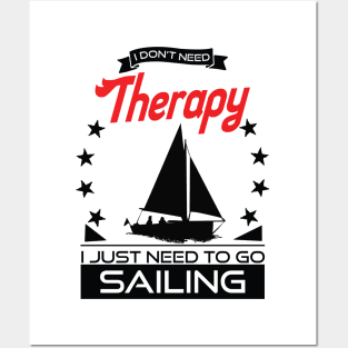 Sailing - Better Than Therapy Gift For Sailors Posters and Art